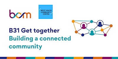 Immagine principale di B31 Get together: Building a connected community 