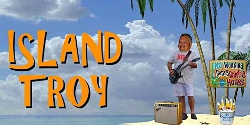 Imagem principal do evento Island Troy - It' 5'oclock Somewhere / Jimmy Buffet Tribute
