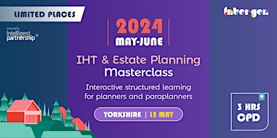 Hauptbild für IHT & Estate Planning Masterclass for planners and paraplanners | Yorkshire