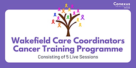 Wakefield Care Coordinators Cancer Training Programme primary image