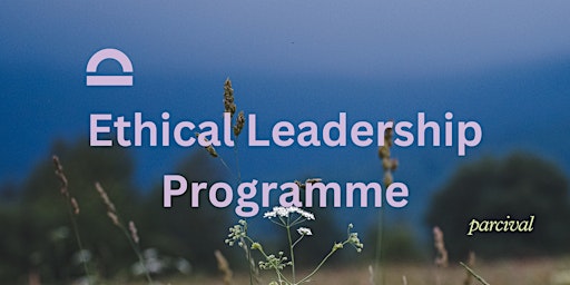 Image principale de Ethical  Leadership Programme — Spring Cohort