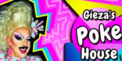 Hauptbild für Gieza's Pokehouse [A Do-It-Yourself Drag Show]