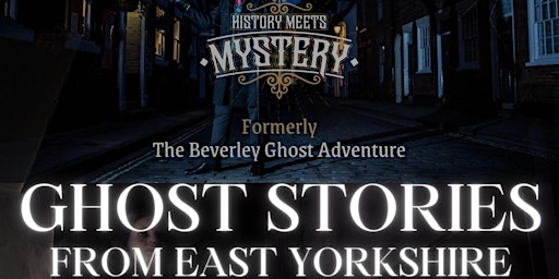 Imagem principal do evento Ghost Stories of East Yorkshire + Spooky Stroll / The Monks Walk