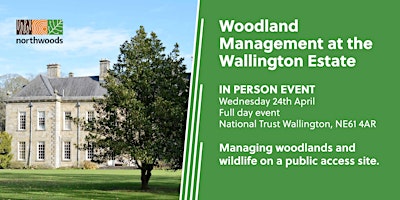 Imagem principal do evento Woodland Management at the Wallington Estate