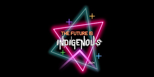 Hauptbild für The Future is Indigenous