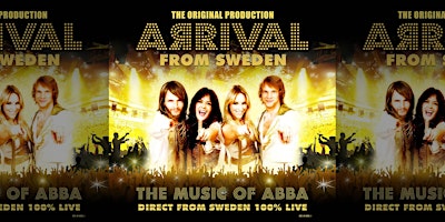 Immagine principale di ARRIVAL FROM SWEDEN The Music of ABBA 