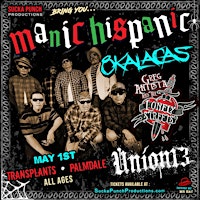 Imagem principal do evento MANIC HISPANIC WITH OCHO KaLACAS UNION 13