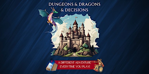Imagem principal do evento Dungeons & Dragons & Decisions