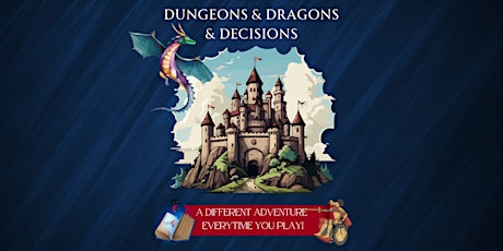 Dungeons & Dragons & Decisions