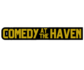 Comedy at The Haven