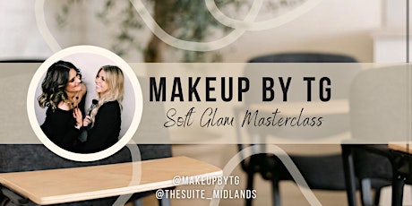 Makeup by TG - Soft Glam Masterclass (April)