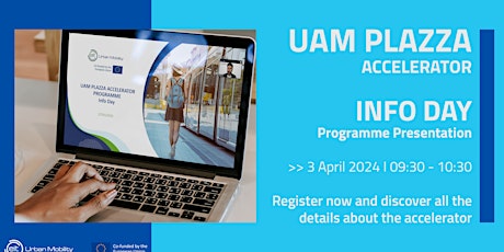Immagine principale di UAM Plazza Accelerator Programme 2024 - Info Day 