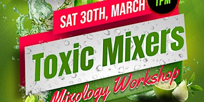 Toxic Mixers Cocktail Workshop at Bistro 64  primärbild