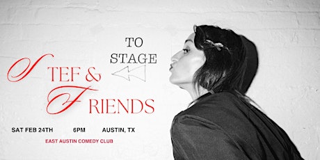 Stef & Friends @ East Austin Comedy Club — BYOB primary image