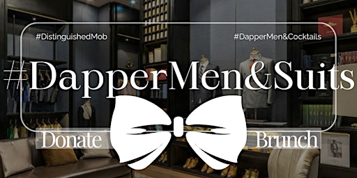 Hauptbild für #DapperMen&Suit | The 1st Annual Dapper Brunch