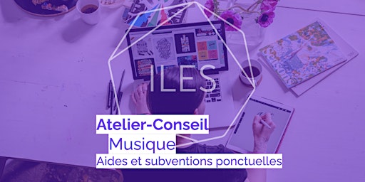 Imagem principal do evento Atelier/Conseil  Musique : Aides et Subventions Ponctuelles