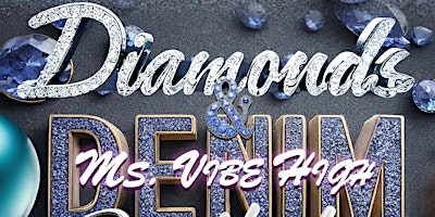 Primaire afbeelding van Ms Vibe High Diamonds & Denim Birthday