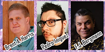 Flash Science Fiction Night: Brent A. Harris, Pedro Iniguez, FJ Bergmann