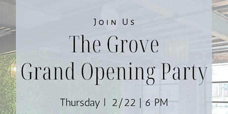 The Grove - Grand Opening at The Madison Venue primary image