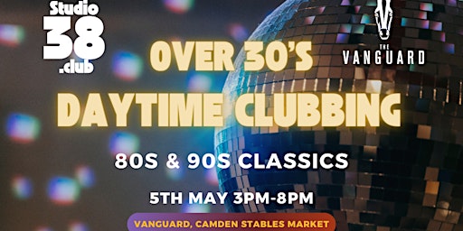 80s & 90s Daytime Clubbing For Over 30s primary image