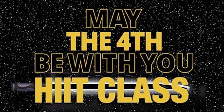 May the 4th HIIT class