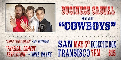 Image principale de Business Casual presents COWBOYS! at the Eclectic Box