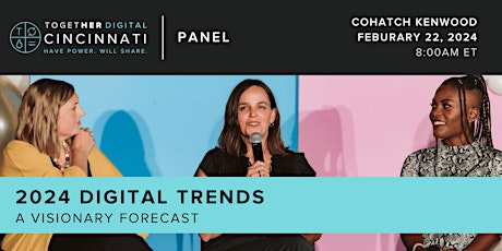 Together Digital Cincinnati | 2024 Digital Trends: A Visionary Forecast primary image