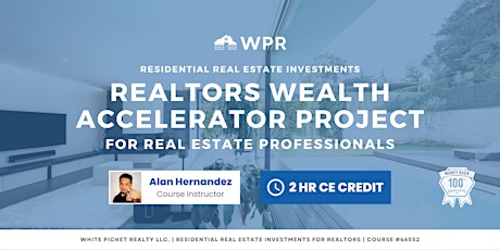 Image principale de The Realtors Wealth Accelerator Project | How To Use Private Money to Flip