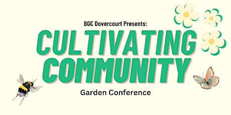 BGC Garden Conference - Cultivating Community