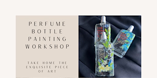 Imagem principal do evento Basics of Perfume Bottle Painting