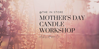 Mother's Day (Candle Workshop) primary image