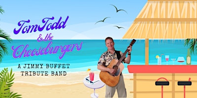 Imagem principal do evento The Patio at LaMalfa Summer Concert Series Presents Todd Tom and the Cheeseburgers