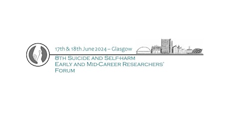 8th Suicide and Self-harm Early and Mid-Career Researchers’ Forum