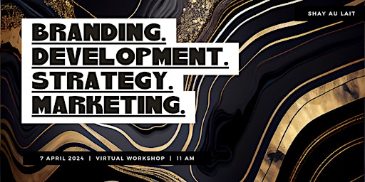 Branding. Development. Strategy. Marketing. - Virtual Workshop primary image