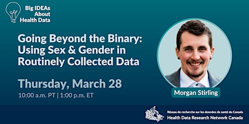 Hauptbild für Big IDEAs About Health Data: Using Sex & Gender in Routinely Collected Data