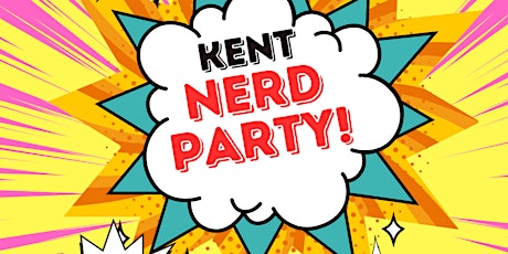 Kent Nerd Party - 2024