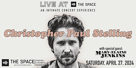 Christopher Paul Stelling with Mary-Elaine Jenkins -  LIVE AT The Space