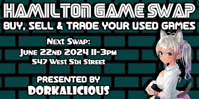 Image principale de 7th Annual Hamilton Game Swap: Presented by Dorkalicious