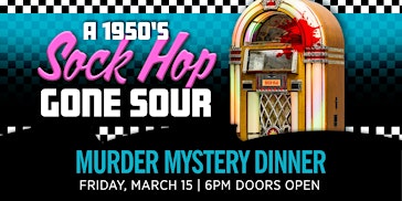 Sock Hop Murder Mystery Dinner primary image