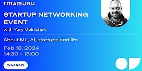 Imaguru Startup Networking Event with Yury Melnichek primary image