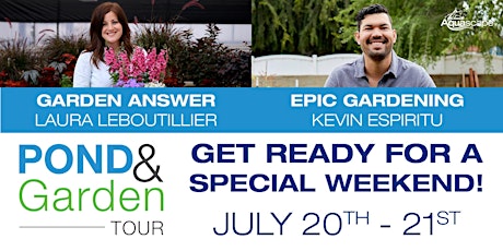 Pond & Garden Tour 2024 Featuring Laura Leboutillier and Kevin Espiritu!