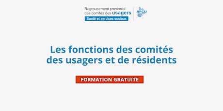 Les fonctions des comités des usagers et de résidents