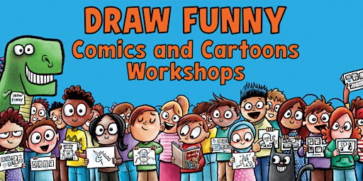 Imagem principal do evento Draw Funny, Comics and Cartooning Workshops for Students 7+