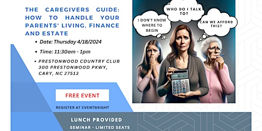 Imagem principal do evento The Caregiver Guide - How To Manage Your Parents' Living, Finances,& Estate