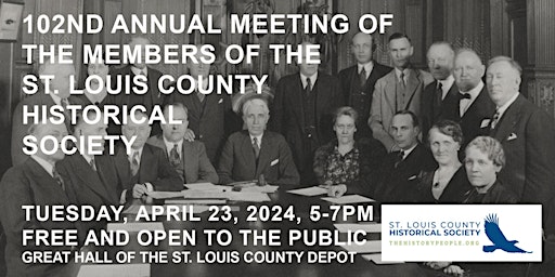 Immagine principale di St. Louis County Historical Society 2024 Annual Meeting of the Members 