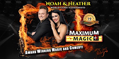 Imagem principal do evento The MAXIMUM MAGIC Show Starring Noah & Heather Wells