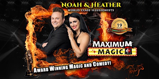 Imagem principal do evento The MAXIMUM MAGIC Show Starring Noah & Heather Wells