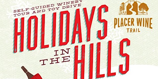 Immagine principale di Holidays in the Hills 2024~ Placer Wine Trail 