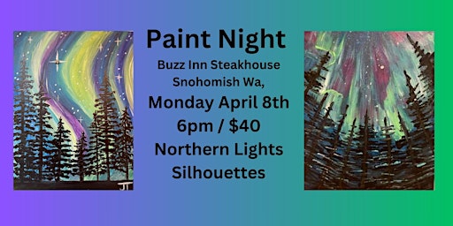 Imagen principal de Northern Lights Silhouettes Paint & Sip @ Snohomish Buzz Inn