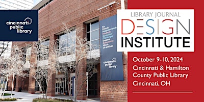 Imagem principal do evento Library Journal Design Institute 2024 Cincinnati, OH